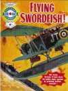 Flying Swordfish!