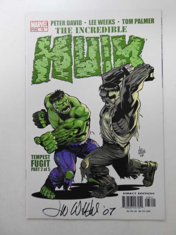 Incredible Hulk #78 (2005) Signed Lee Weeks! Beautiful NM Condition!