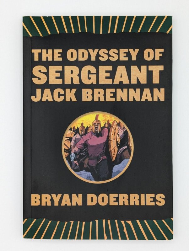 The Odyssey of Sergeant Jack Brennan Graphic Novel by Doerries, Bryan