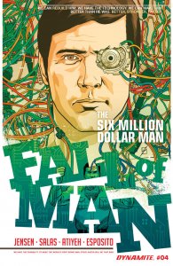 Six Million Dollar Man: Fall Of Man (2016) #4 VF/NM Dynamite