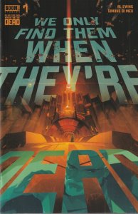 We Only Find Them When They're Dead # 7 Cover A Boom! 2021 [Q9]