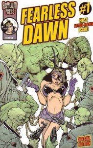 Fearless Dawn #1A VF/NM ; Asylum | Steve Mannion Special Edition