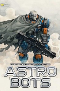 Astrobots #1 (of 5) Cvr B Trunnec Massive - Whatnot Comic Book