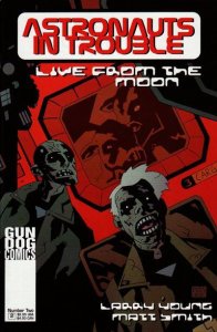 Astronauts In Trouble: Live From the Moon #2