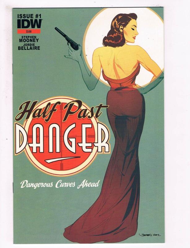 Half Past Danger # 1 NM 1st Print Subscription Variant Cover IDW Comic Book S70