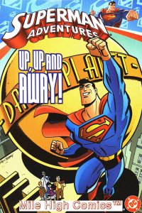 SUPERMAN ADVENTURES: UP, UP AND AWAY TPB (VOL. 1) (2004 Series) #1 Near Mint