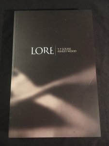 LORE: THE COMPLETE SAGA by T.P. Louise and Ashley Wood, IDW Trade Paperback