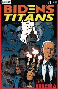 Bidens Titans Vs Dracula Cover A Gieni Keenspot 2022 EB239