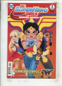 DC SUPER HERO GIRLS WONDER WOMAN DAY SPECIAL EDITION #1 (9.2) 2017