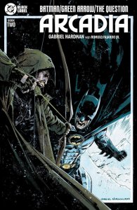 Batman/Green Arrow/The Question: Arcadia (2025) #2 NM