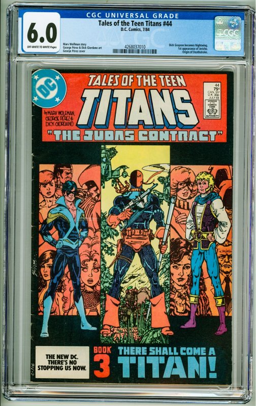 Tales of the Teen Titans #44 (1984) CGC 6.0! 1st Appearance of Jericho!