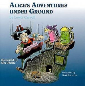 Alice's Adventures under Ground By Carroll, Lewis