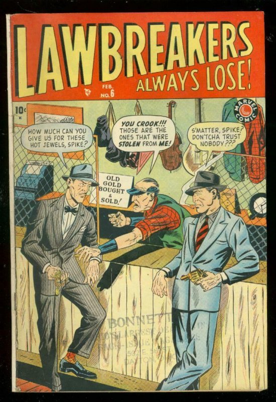 LAWBREAKERS ALWAYS LOSE #6 1949-MARVEL CRIME DR WERTHAM FN