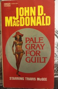 Pale gray for guilt by McDonald 1968.C all my tastefully sleazy tomes!