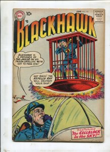 BlackHawk #113 ~ The CellBlock In The Sky! ~ 1957 (Grade 6.0)WH