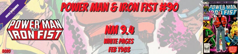 Power Man & Iron Fist 90 NM 9.4 Marvel 1983