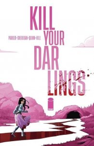 Kill Your Darlings Tp Image Comics Paperback Book