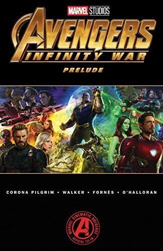 MARVEL'S AVENGERS INFINITY WAR PRELUDE TP - MARVEL COMICS - 2018