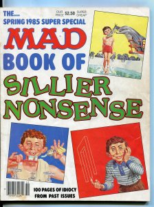 MAD Book of Sillier Nonsense Magazine-1985-Mingo-Jaffee-Drucker-Aragones-VG