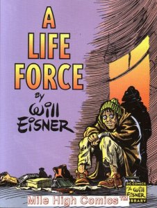 WILL EISNER: A LIFE FORCE GN (2001 Series) #1 Very Fine 