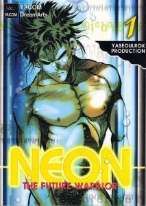 Neon: The Future Warrior #1 VF/NM ; YACOM/DreamArts |