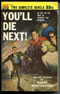 Ace Double Novel Paperbacks D-63 1954-Whittington-Davis-hard boiled crime-VG 