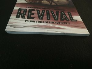 REVIVAL Vol. 2: LIVE LIKE YOU MEAN IT Image Trade Paperback