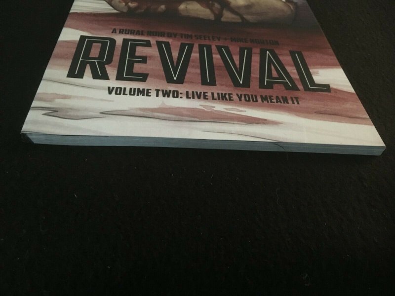 REVIVAL Vol. 2: LIVE LIKE YOU MEAN IT Image Trade Paperback