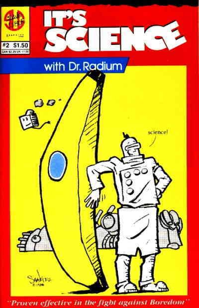 It's Science With Dr. Radium #2 FN ; Slave Labor