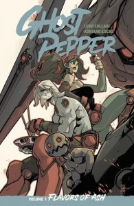 Ghost Pepper Tp Vol 1 Flavors Of Ash Ludo Lullabi Cvr Image Comics Comic Book