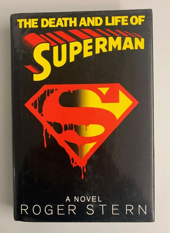 The Death and Life of Superman Hardcover 1993 Roger Stern