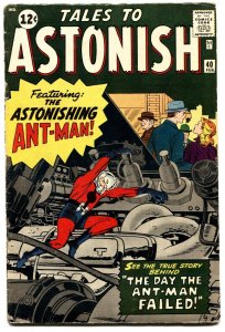 TALES TO ASTONISH #40 1963-MARVEL-ANT-MAN-STEVE DITKO-JACK KIRBY-VG+