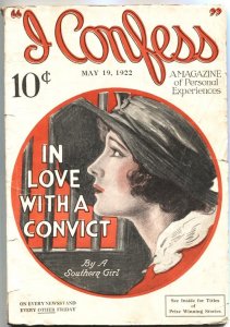 PULP:  I CONFESS-MAY 19 1922-SPICY PIN UP GIRL COVER-IN LOVE WITH A CONVICT-PULP