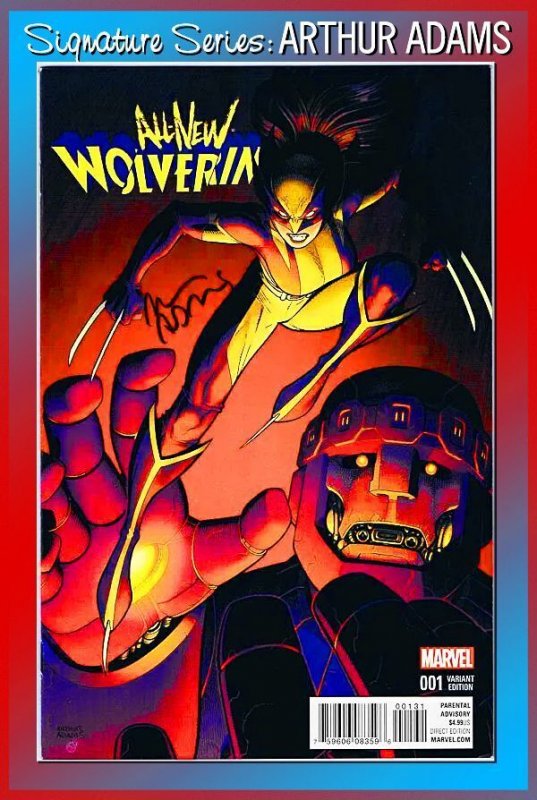 All-New Wolverine #1 WoW! KEY PRIME Signed Art Adams w/COA VAR Xmen X-23 Badger