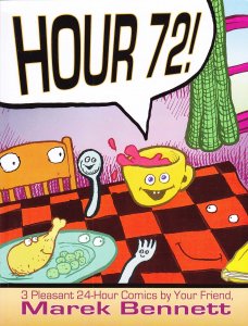 Hour 72 TPB #1 FN ; Comics Workshop | 24 Hour Comic Marek Bennett
