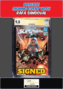 ABSOLUTE SUPERMAN #10 MAIN CGC SS 9.8 RAFA SANDOVAL PRIVATE SIGNING PRESALE