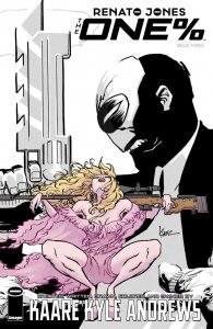 Renato Jones The One% (2016) #3 VF/NM Kaare Kyle Andrews Image Comics