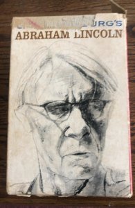 Carl Sandburg’s Abraham Lincoln, 3 PB,1960,in case(rough)
