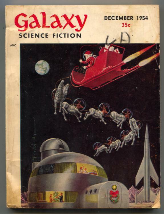 Galaxy Science Fiction December 1954- EMSH Christmas cover