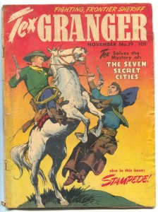 Tex Granger #19 1948- Seven Secret Cities- Golden Age Western incomplete