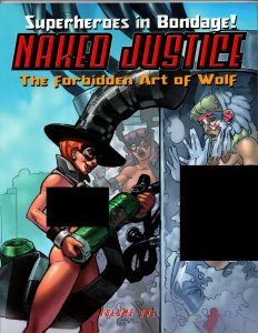 Naked Justice The Forbidden Art of Wolf - Superheroines in Bondage - Pin Ups