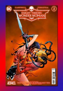 Knight Terrors Wonder Woman #2 WoW! KEY COVER by Jae Lee MOST FREAKIEST FOE JLA