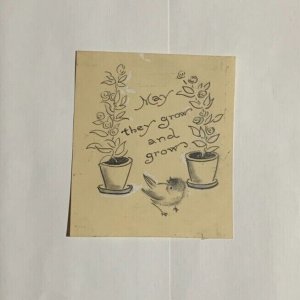 MAY THEY GROW AND GROW Flowers & Bird in Pencil 3x3.5 Greeting Card Art #B539