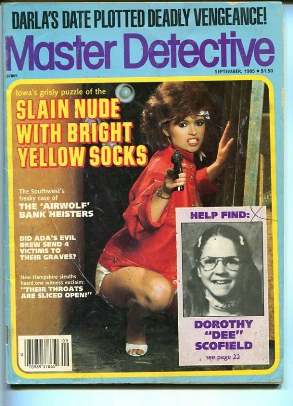 MASTER DETECTIVE-09/1985-SLAIN NUDE WITH BRIGHT YELLOW SOCKS-GUN MOLL VG