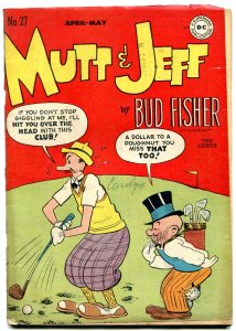 Mutt and Jeff #27  1947 - DC  -VG- - Comic Book