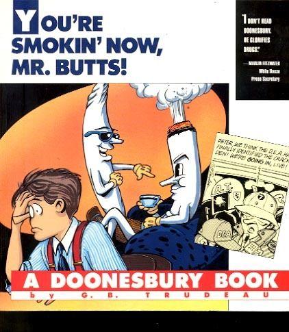 DOONESBURY BOOK-YOU'RE SMOKIN' NOW...