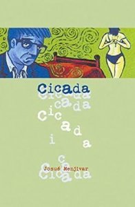 Cicada (2001) By Josue Menjivar,
