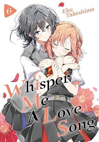 Whisper Me a Love Song #6 VF/NM ; Kodansha | Eku Takeshima