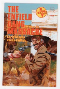 The Enfield Gang Massacre #6 Image That Texas Blood NM