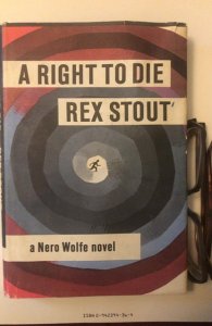 A right to die, Rex Stout, a Nero Wolfe mystery, 1964, MCM vintage book gift?